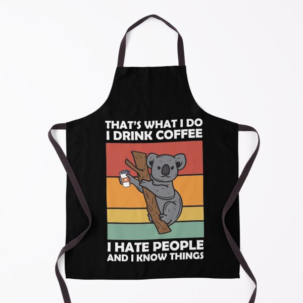 Item preview, That's What I Do Funny Coffeeholic Koala Bear designed and sold by TH3--DESIGNER.