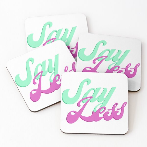 Item preview, Say Less (green and pink) designed and sold by beccajean1.