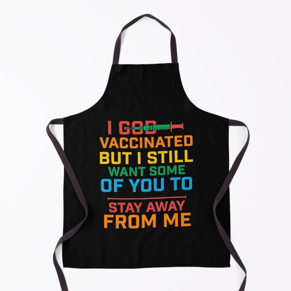 Item preview, I god vaccinated but I still want some of you to stay away from me designed and sold by plussorn.