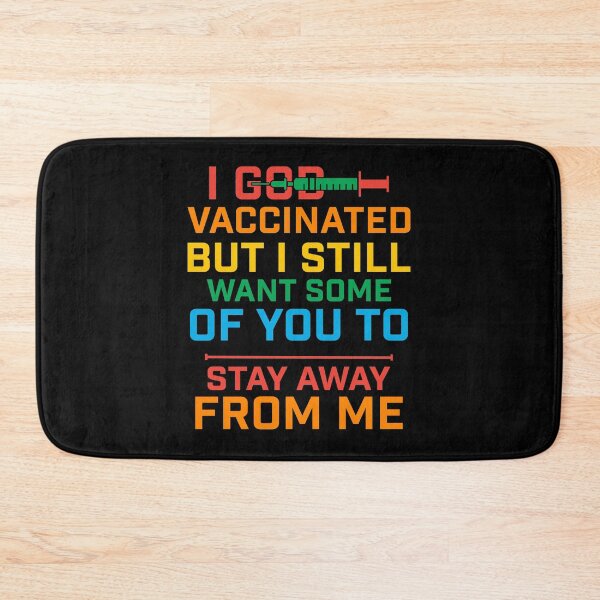 Item preview, I god vaccinated but I still want some of you to stay away from me designed and sold by plussorn.
