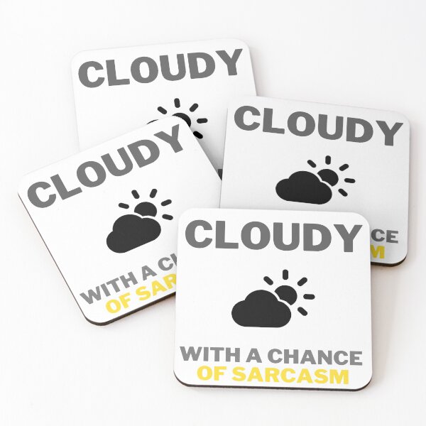 Item preview, sarcasm sarcasm weather message weather designed and sold by DOYOUEVENTREND.