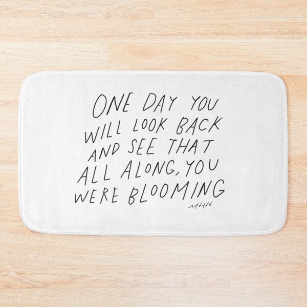Item preview, One day you will look back and see that all along you were blooming - original Morgan Harper Nichols quote designed and sold by morgansgoods.