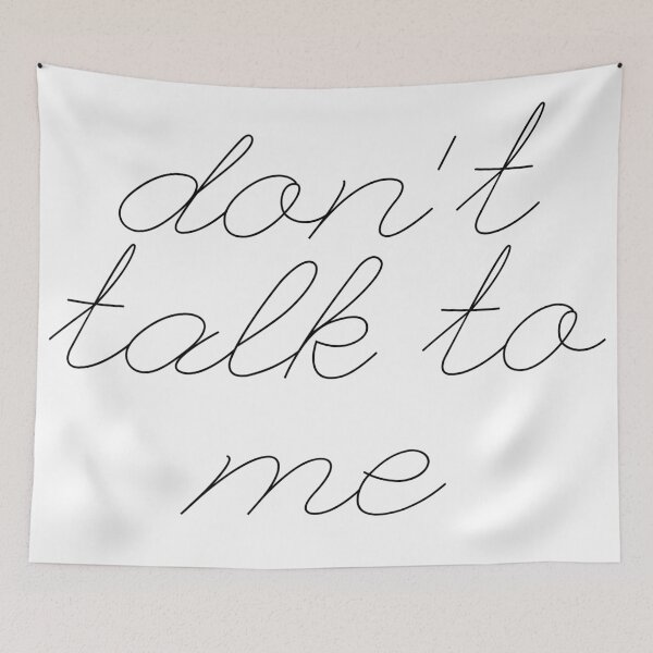 Item preview, Don't Talk To Me designed and sold by RobynEJeffrey.
