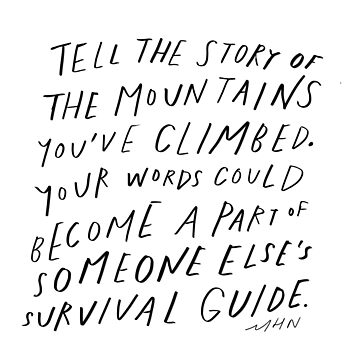Artwork thumbnail, Your words could become a part of someone else's survival guide - original quote by Morgan Harper Nichols by morgansgoods