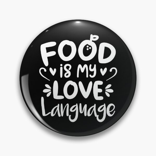 Item preview, Food Is My Love Language (Black BG) designed and sold by FilipeFerreira.