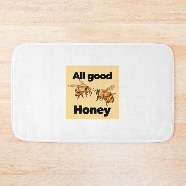Item preview, All good honey nice to be designed and sold by creativemeanss1.