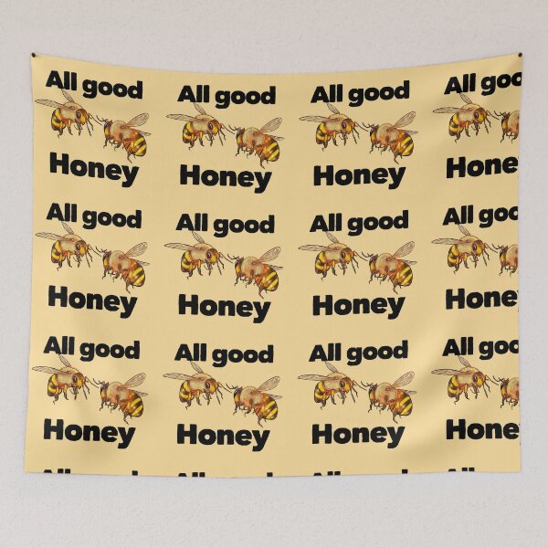 Item preview, All good honey nice to be designed and sold by creativemeanss1.
