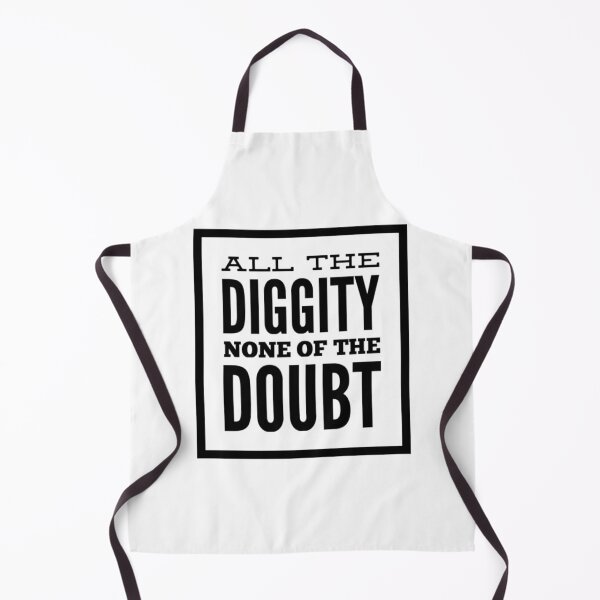 Item preview, All The Diggity None Of The Doubt designed and sold by HppyStrngHelthy.