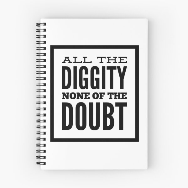 Item preview, All The Diggity None Of The Doubt designed and sold by HppyStrngHelthy.