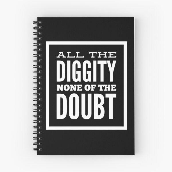 Item preview, All The Diggity None Of The Doubt designed and sold by HppyStrngHelthy.