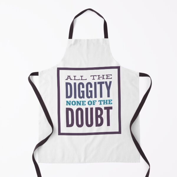 Item preview, All The Diggity None Of The Doubt designed and sold by HppyStrngHelthy.