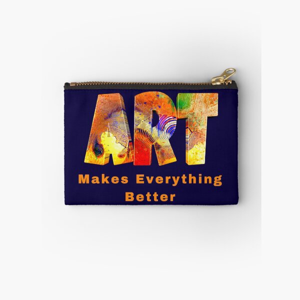 Item preview, Art Makes Everything Better designed and sold by artistoutfitter.