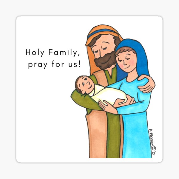 Holy Family, pray for us! Sticker