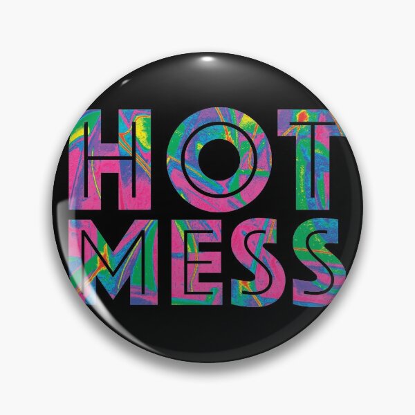 Item preview, Hot Mess designed and sold by OutOfNowhere.