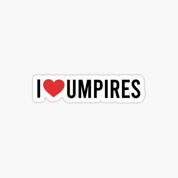 I Love Umpires, Funny Umpires, Umpires Gift Sticker