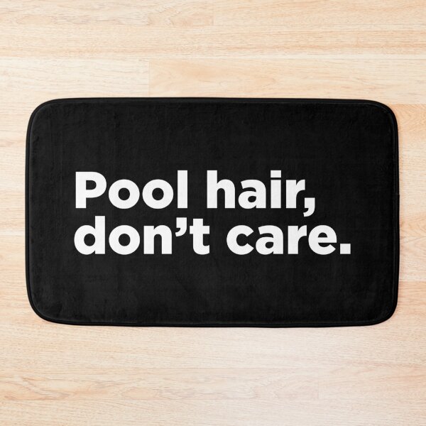 Item preview, Pool Hair, Don't Care. 2 designed and sold by Memefy.
