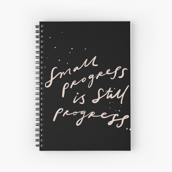 Small progress is still progress - inspirational quote - Morgan Harper Nichols Spiral Notebook