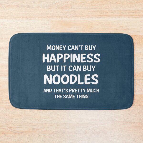 Item preview, Money Cant Buy Happiness But It Can Buy Noodles designed and sold by CeciLop.