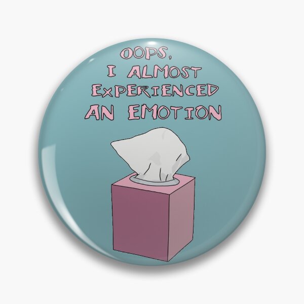 Artikelvorschau, Ups, ich hätte fast eine Emotion erlebt, ein lustiger Spruch entworfen und verkauft von thirdwheeltees.
