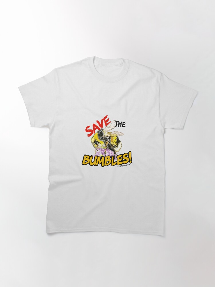 Thumbnail 3 of 7, Classic T-Shirt, Save the Fuzzy Bumbles designed and sold by JustineJLarsen.