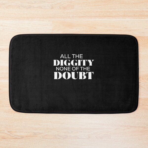 Item preview, All The Diggity None Of The Doubt  designed and sold by Simple2simple.