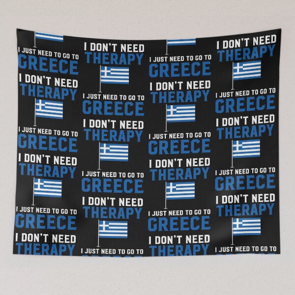 Item preview, Greek Flag  I Don't Need Therapy I Just Need to Go to Greece designed and sold by obedtheartist.