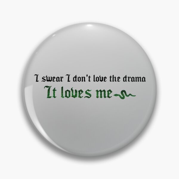 Item preview, I Swear I Don't Love the Drama Taylor Swift designed and sold by Mint-Rose.