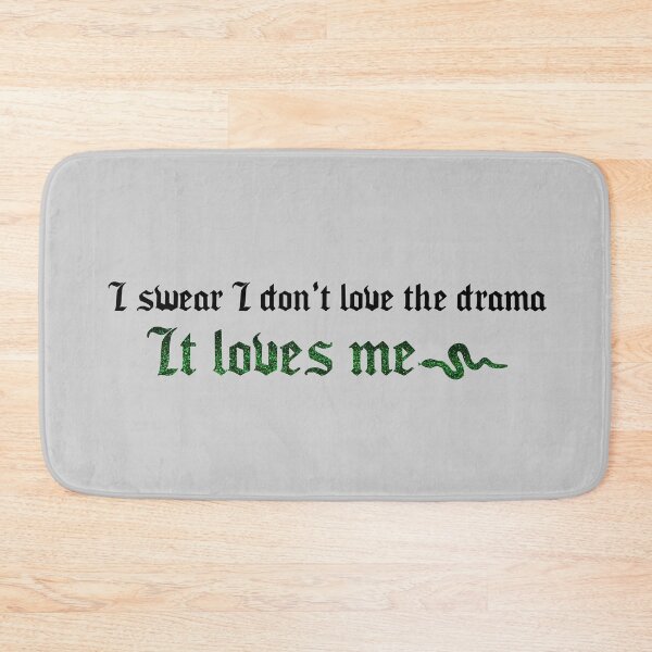 Item preview, I Swear I Don't Love the Drama Taylor Swift designed and sold by Mint-Rose.