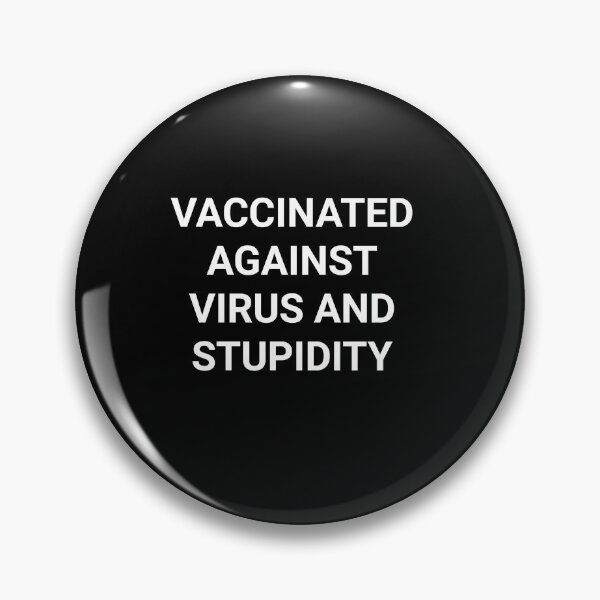 Item preview, Vaccinated thanks science  designed and sold by Tej0711.