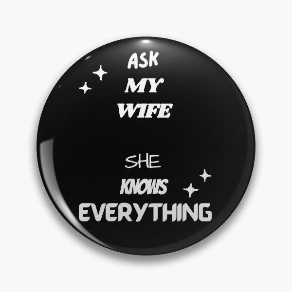 Item preview, Ask My Wife She Knows Everything designed and sold by CherryDamzel.