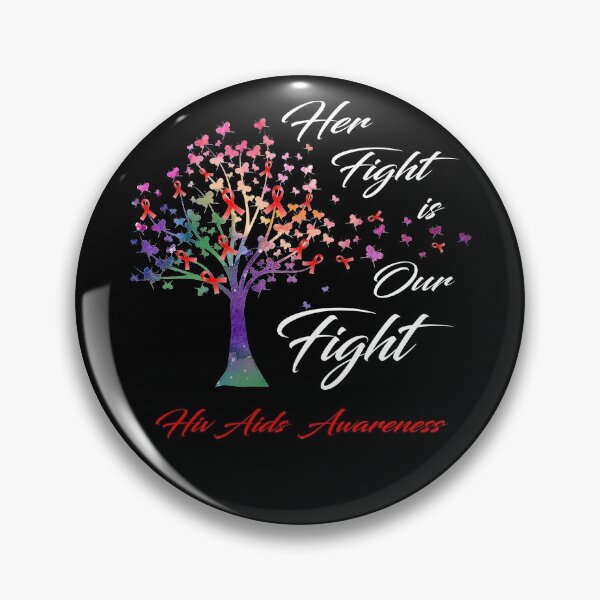 Item preview, Her Fight Is Our Fight Hiv Aids Awareness designed and sold by Gillosina.