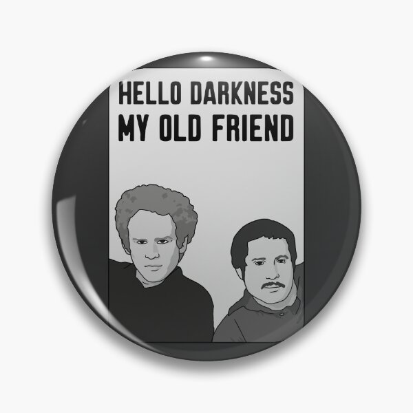 Item preview, Hello Darkness My Old Friend designed and sold by thirdwheeltees.