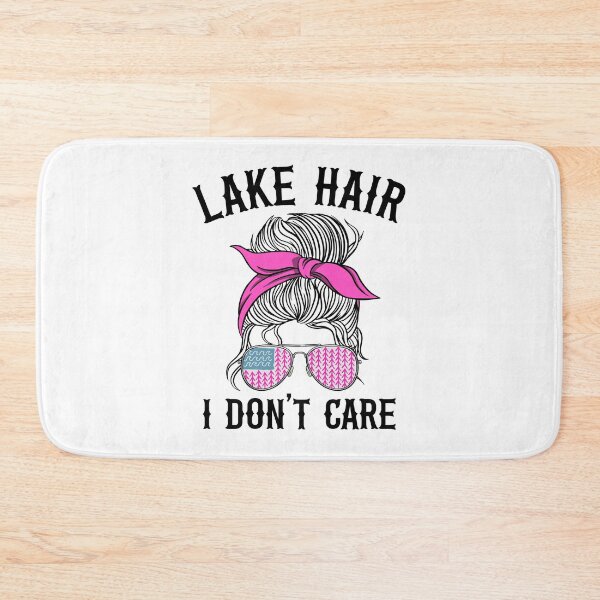 Item preview, Lake Hair I Don't Care Funny Lake Life designed and sold by Stronzi.