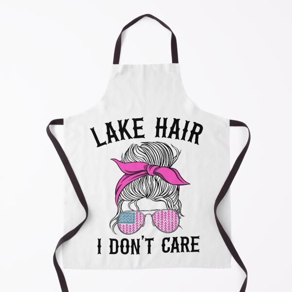 Item preview, Lake Hair I Don't Care Funny Lake Life designed and sold by Stronzi.