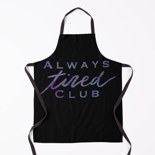 Item preview, Always tired club sleep designed and sold by Cedarrue.