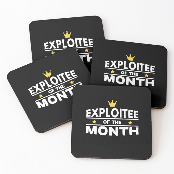 Item preview, Exploitee of the Month Work Employee Colleague designed and sold by Sellery-GbR.