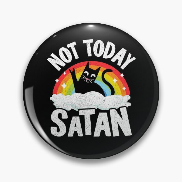 Item preview, Not Today Satan Funny Heavy Metal designed and sold by Stronzi.