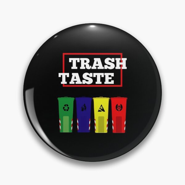 Item preview, trash taste designed and sold by Yasdey Rojas.