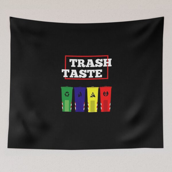Item preview, trash taste designed and sold by Yasdey Rojas.