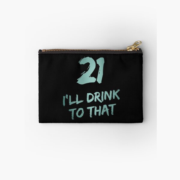 Item preview, 21 I'll drink to that in metallic rustic turquoise color | TURNING 21 | 21ST birthday | 21st birthday gift | Birthday celebration  designed and sold by Violet Treasures.