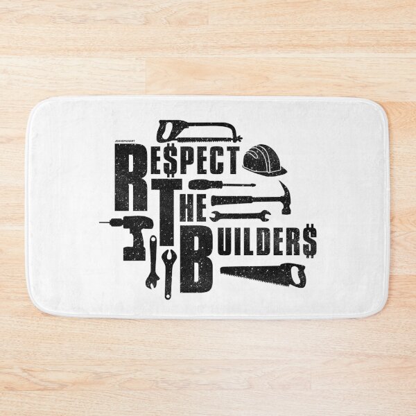 Item preview, Respect The Builders (Black) designed and sold by johnspainart.