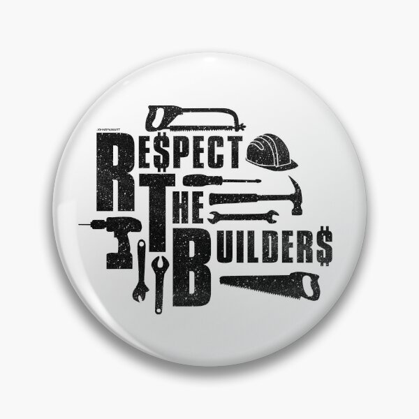 Item preview, Respect The Builders (Black) designed and sold by johnspainart.