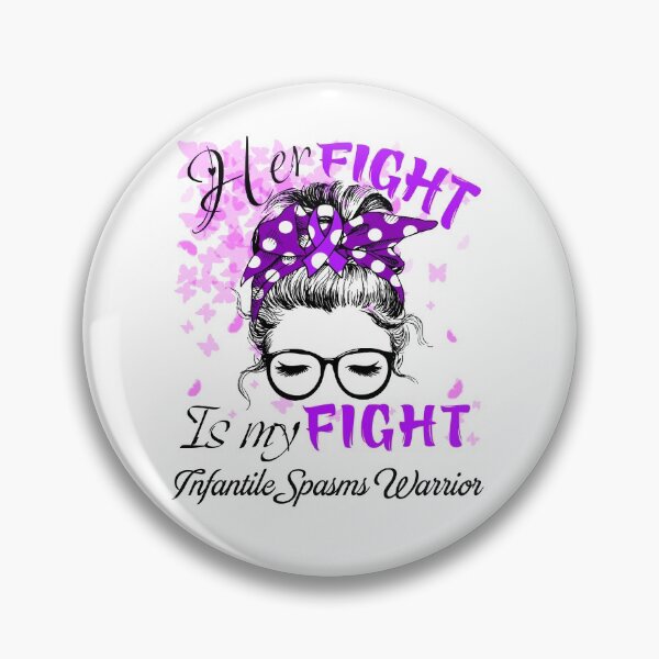 Item preview, Her Fight Is My Fight Infantile Spasms Warrior designed and sold by rechardtee.