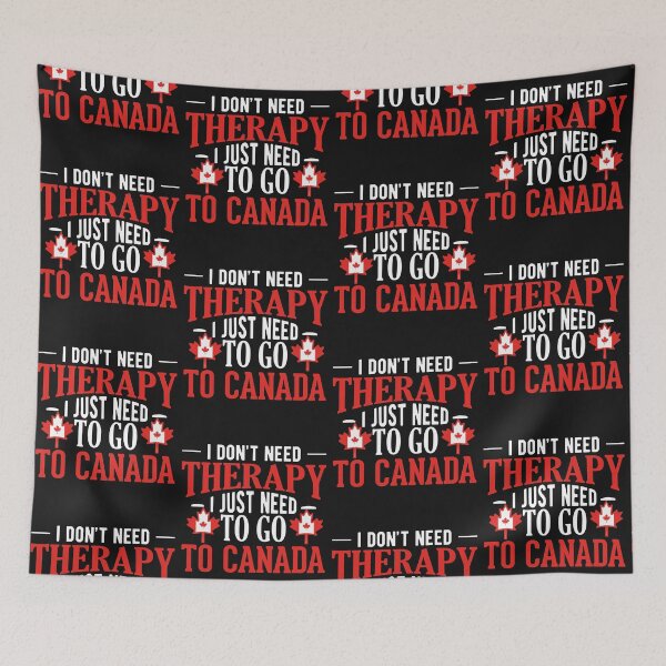 Item preview, Canadian Flag  I Don't Need Therapy I Just Need to Go to Canada designed and sold by obedtheartist.