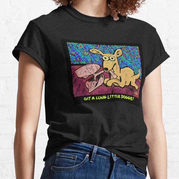 GIT A LUNG LITTLE DOGGIE Classic T-Shirt