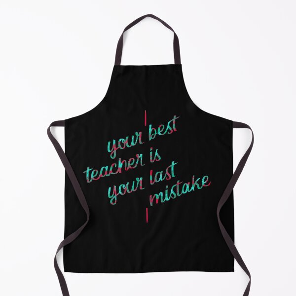 Item preview, Your best teacher is your last mistake designed and sold by RafaelLima7.