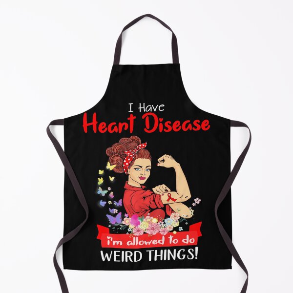 Item preview, I Have Heart Disease I'm Allowed To Do Weird Things designed and sold by largellie.