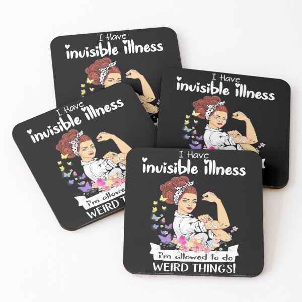 Item preview, I Have Invisible Illness I'm Allowed To Do Weird Things designed and sold by largellie.