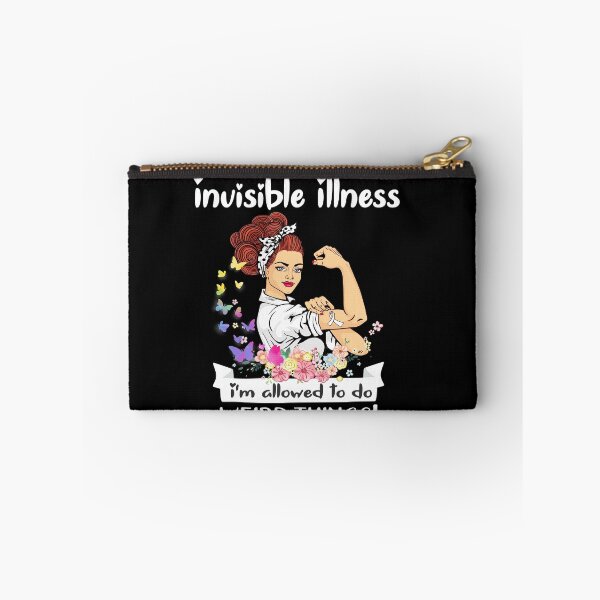 Item preview, I Have Invisible Illness I'm Allowed To Do Weird Things designed and sold by largellie.