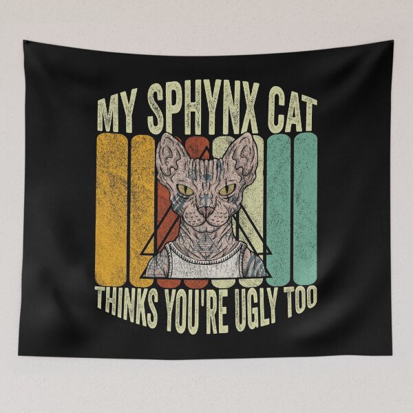Item preview, my Sphynx cat Thinks You're Ugly Too funny hairless cat saying designed and sold by Dahiss.